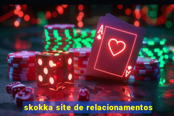 skokka site de relacionamentos